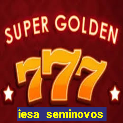 iesa seminovos porto alegre