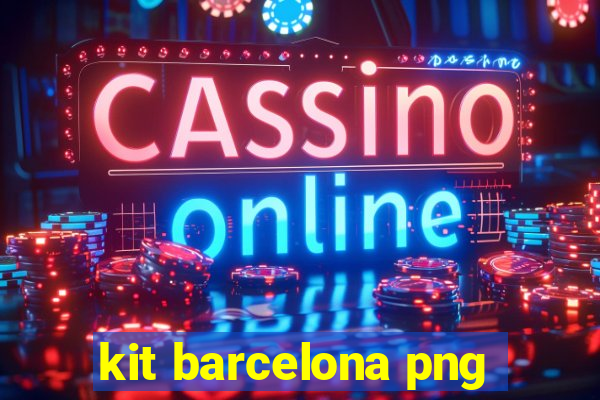 kit barcelona png