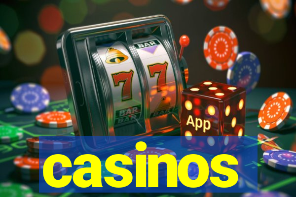 casinos