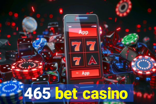 465 bet casino