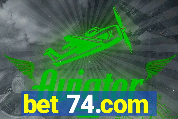 bet 74.com