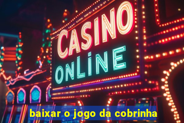 baixar o jogo da cobrinha