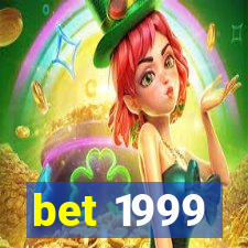 bet 1999