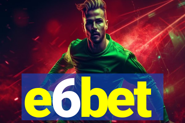 e6bet
