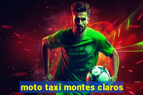 moto taxi montes claros