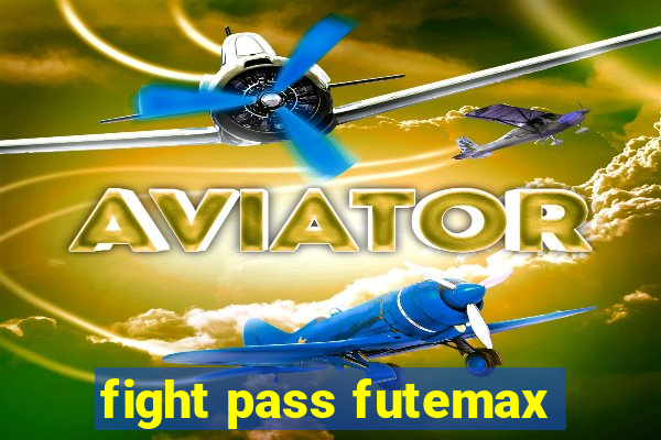 fight pass futemax