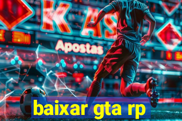 baixar gta rp