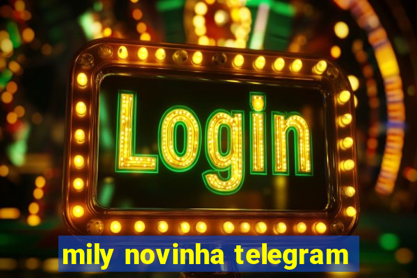 mily novinha telegram