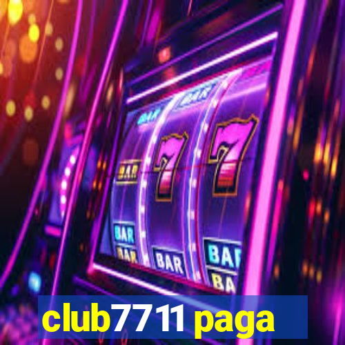 club7711 paga