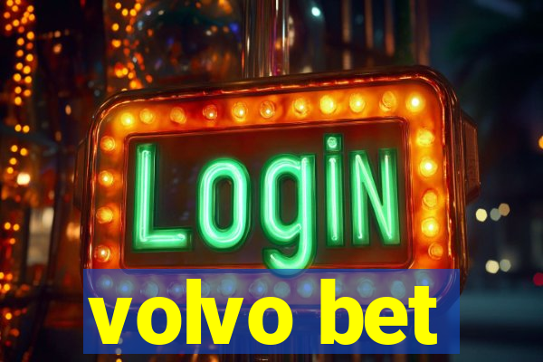 volvo bet