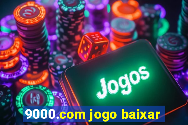 9000.com jogo baixar