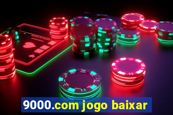 9000.com jogo baixar