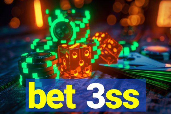 bet 3ss