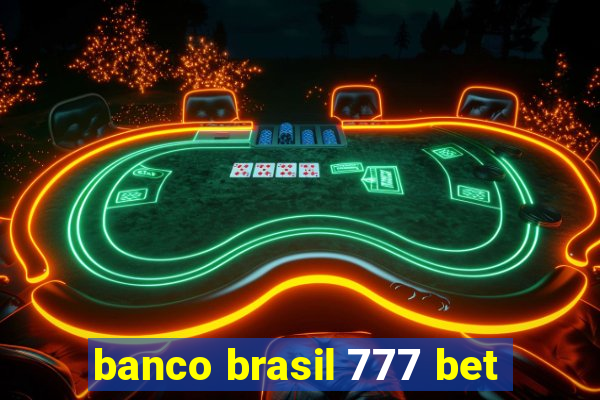 banco brasil 777 bet
