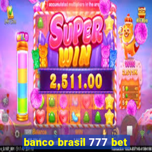 banco brasil 777 bet