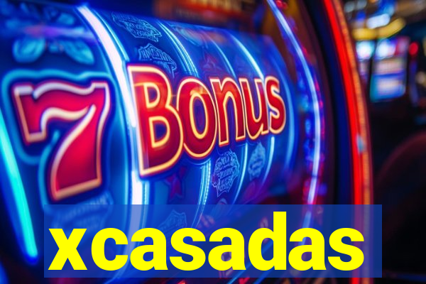 xcasadas