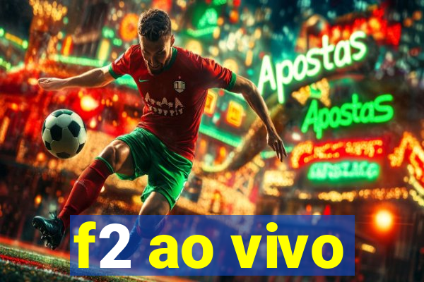f2 ao vivo