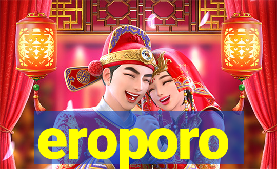 eroporo