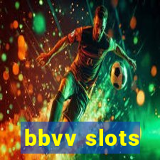 bbvv slots