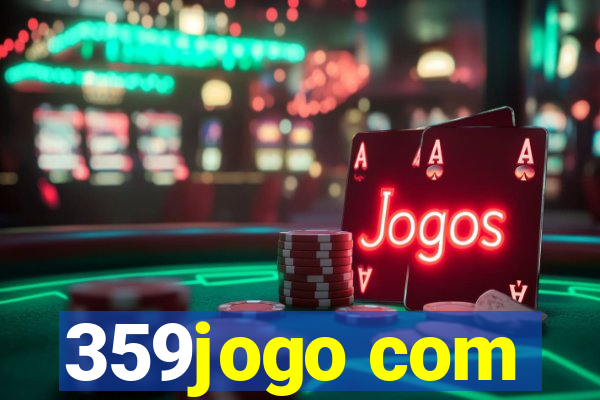 359jogo com