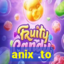 anix .to