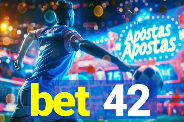bet 42
