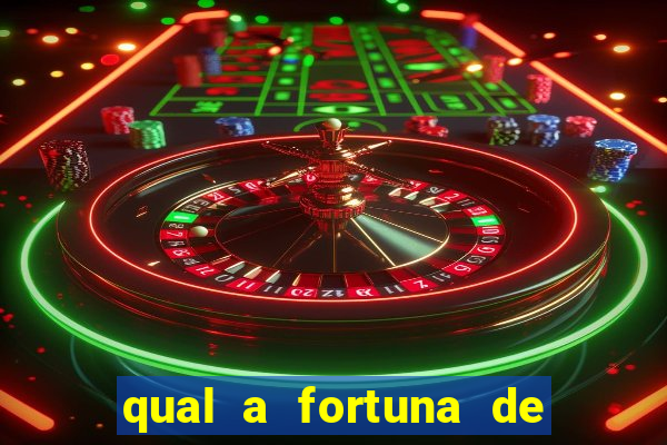 qual a fortuna de mara maravilha