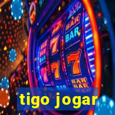 tigo jogar