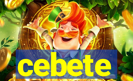 cebete