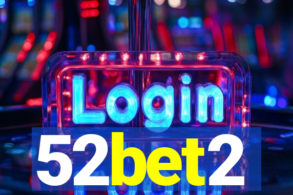 52bet2