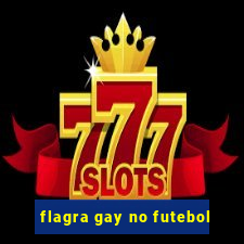 flagra gay no futebol