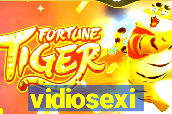 vidiosexi