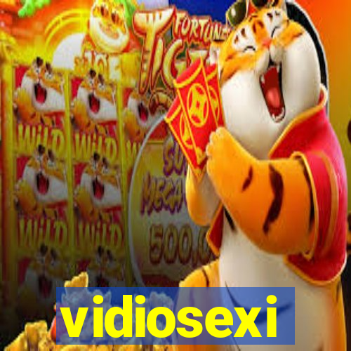 vidiosexi