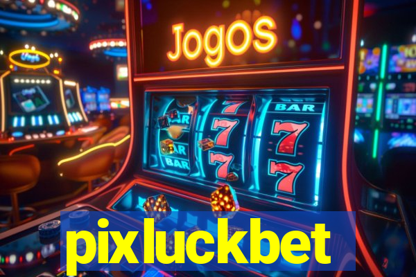 pixluckbet