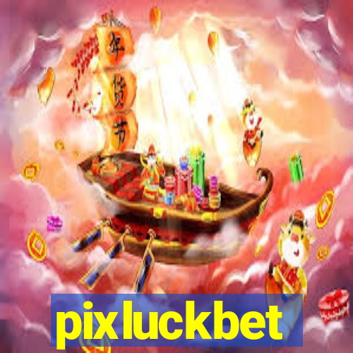 pixluckbet