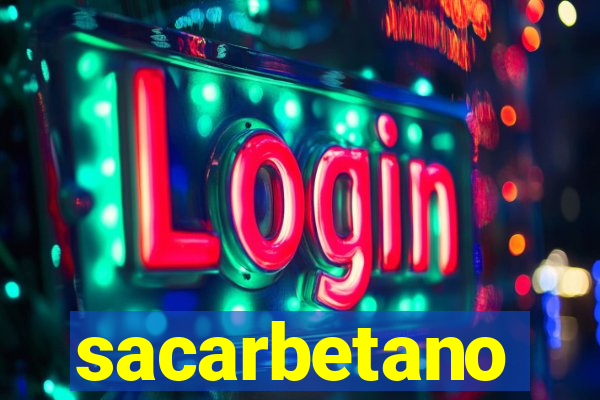 sacarbetano