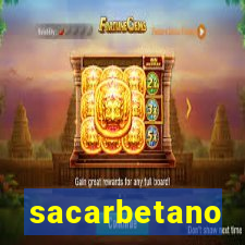 sacarbetano