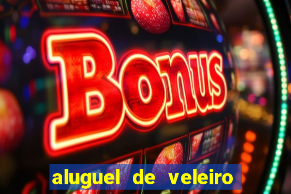 aluguel de veleiro em santos