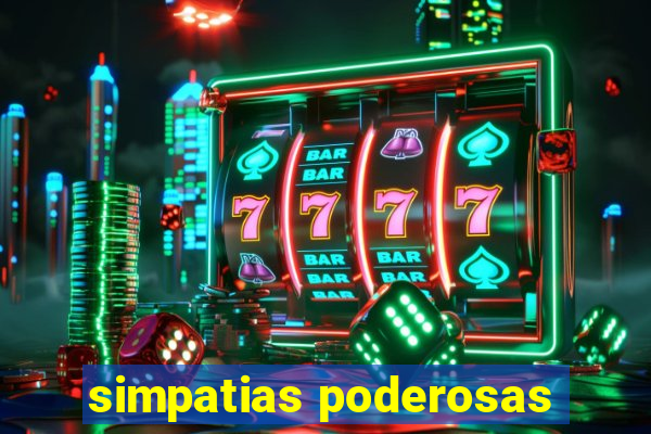 simpatias poderosas