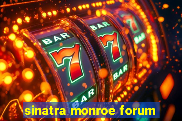 sinatra monroe forum