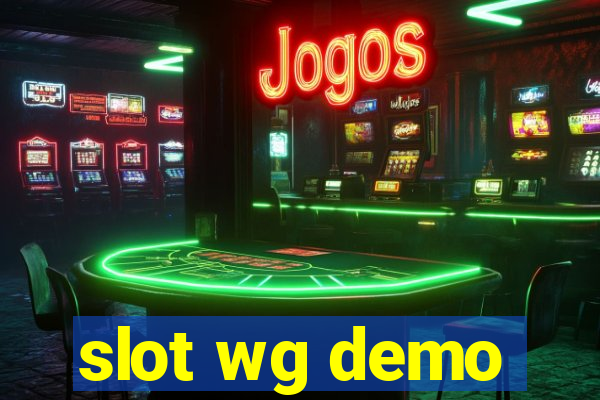 slot wg demo