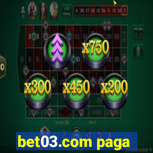 bet03.com paga