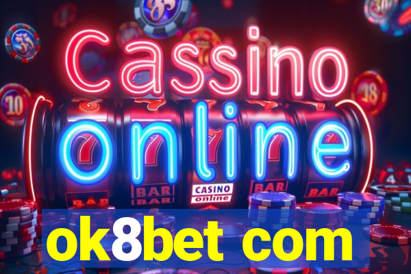 ok8bet com