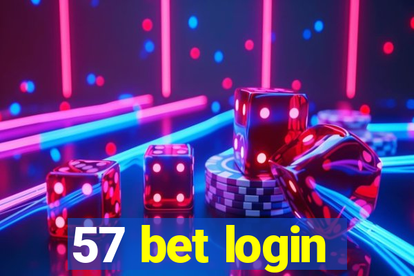 57 bet login