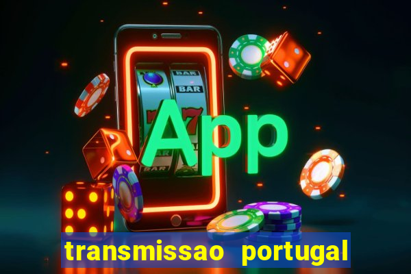 transmissao portugal x franca