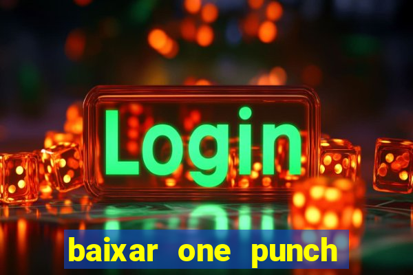 baixar one punch man 3 temporada dublado pelo google drive