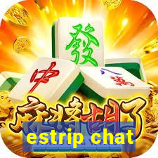estrip chat