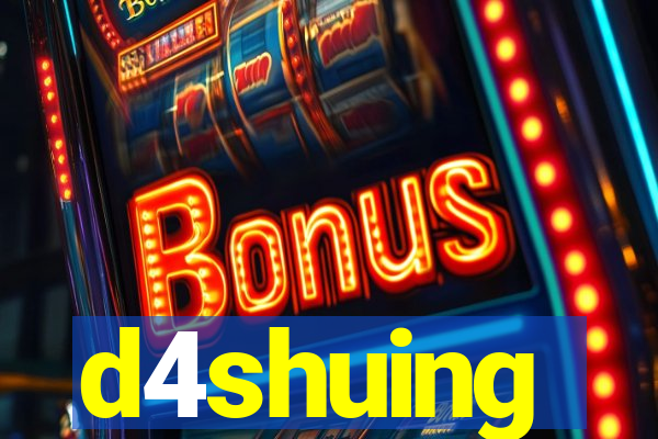 d4shuing