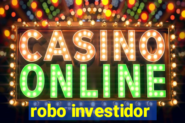 robo investidor