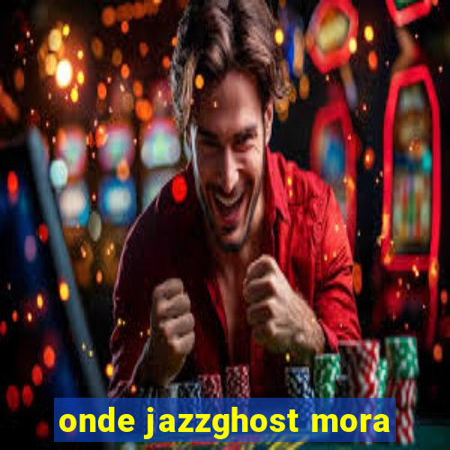 onde jazzghost mora